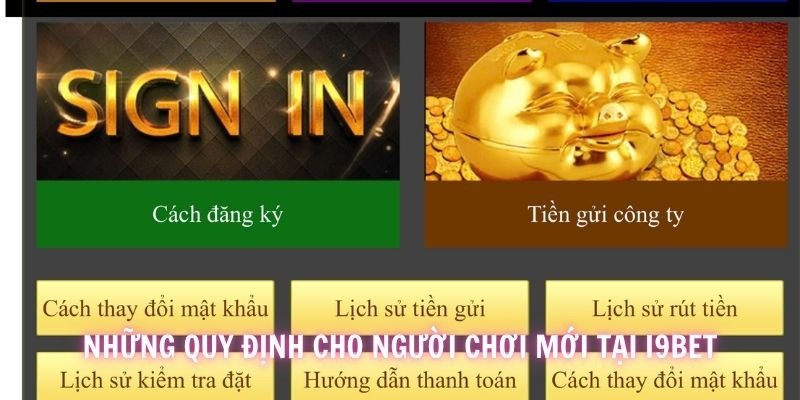 Những quy định cho người chơi mới tại i9BET