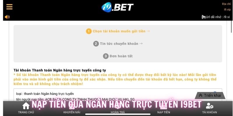 Nạp vốn qua ngân hàng là cách thịnh hành và nhanh chóng nhất