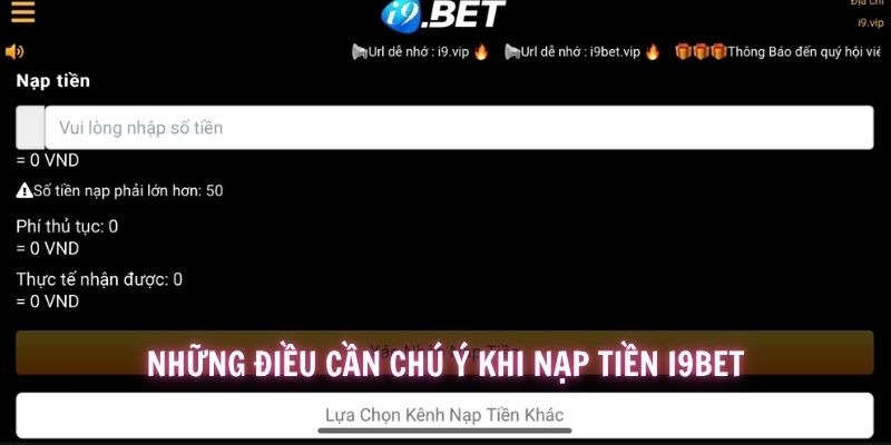 Những điều nên chú ý để thanh toán tiền nạp i9BET thành công