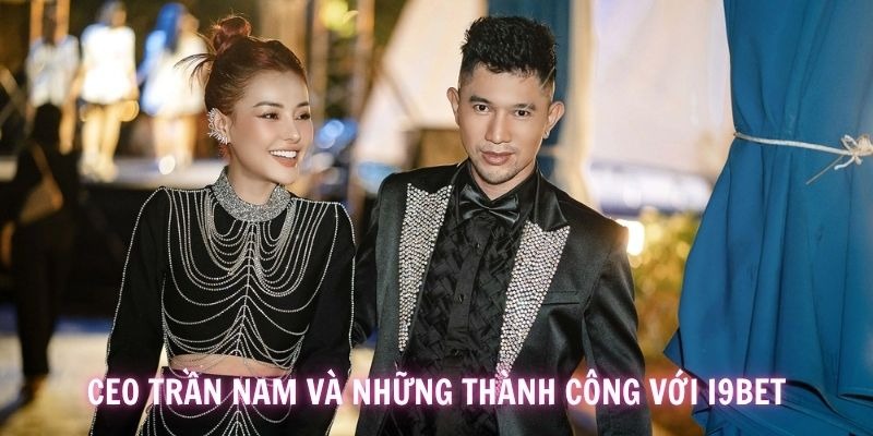 Lời khẳng định của CEO Trần Nam về tương lai nhà cái i9BET