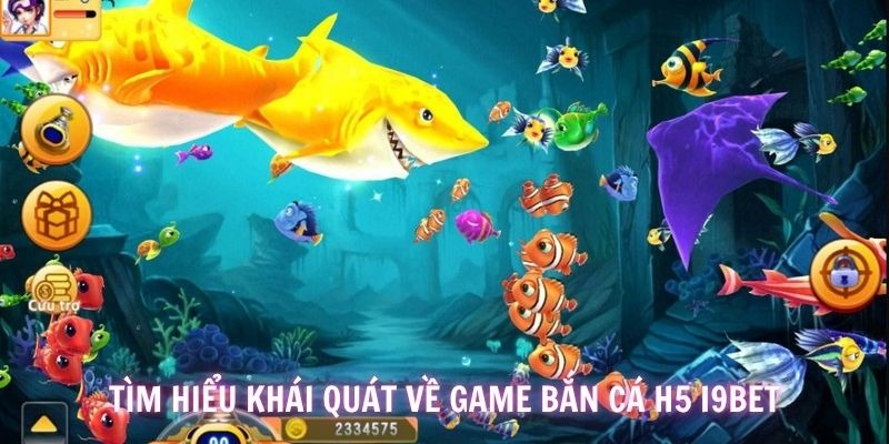 Tổng quan nội dung của trò chơi đổi thưởng bắn cá H5