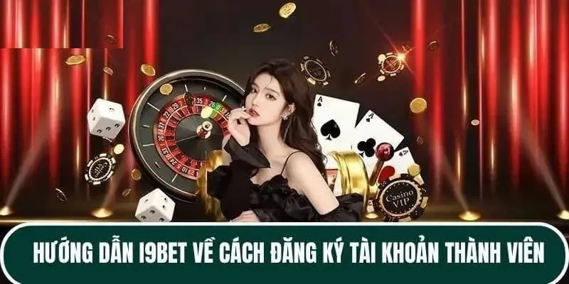 Hướng dẫn quy trình cài đặt tài khoản đăng ký i9BET cho newbie